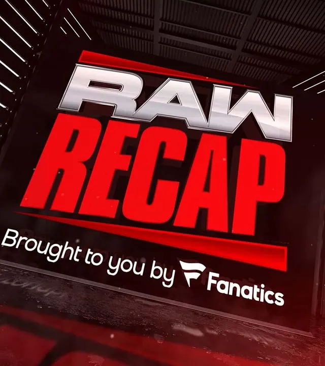 raw recap